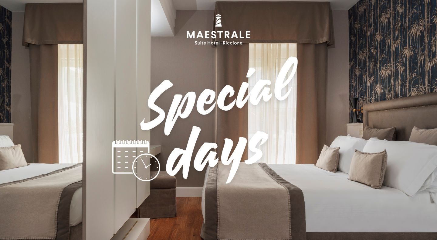 Special days Suite hotel Maestrale Riccione